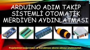 Kartlı olan sistemi ne zaman çıkaracaksınız? Arduino Adim Takip Sistemli Otomatik Merdiven Aydinlatmasi Youtube