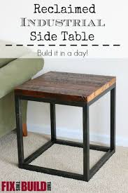 Diy Reclaimed Industrial Side Table Fixthisbuildthat In 2020 Diy Side Table Industrial Side Table Wood Furniture Diy