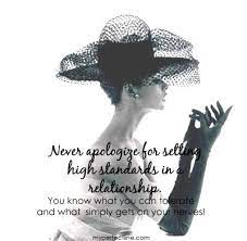 Never Apologize For Setting Standards Classy Women Quotes Woman Quotes Picture Quotes