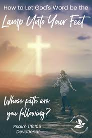 ( psalm 119:105) this verse. Your Word Is A Lamp Unto My Feet Psalm 119 105 Prayer Possibilities