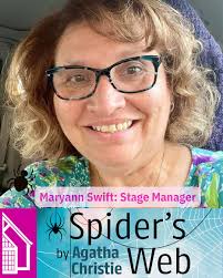 Hello again, Maryann Swift!! 🤓 Maryann has been active in several  productions at AFD, and we're happy to welcome her back to Spider's Web as  stage manager! Maryann has been an active