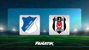 CANLI | TSG 1899 Hoffenheim - Beşiktaş maçı ne zaman, saat kaçta, hangi kanalda? (Muhtemel 11'ler) — Fanatik