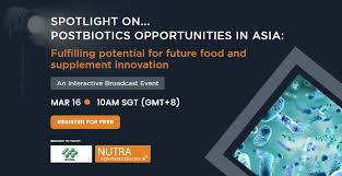 Postbiotics opportunities in Asia: Join us to explore future food and  supplement innovation at FREE broadcast