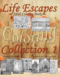 Download Life Escapes Coloring Collection 1 Adult Coloring Books 60 Grayscale Coloring Pages Big Book With Variety Of Coloring Themes