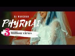 Dj Wanshan Phyrnai Musik Vidio Youtube