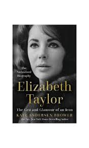Elizabeth Taylor by Kate Andersen Brower
