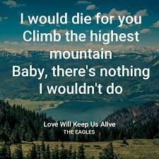 Love Will Keep Us Alive By The Eagles Eagles Lyrics Music Lyrics Songs