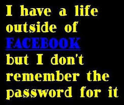 I Have A Life Outside Of Facebook Funny Quotes Facebook Humor Quotes
