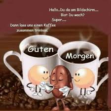 Dieser pinnwand folgen 609 nutzer auf pinterest. Pin Von Siegfried Auf Morgen Guten Morgen Kaffee Lustig Guten Morgen Guten Morgen Kaffee