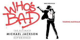 Who's Bad - Michael Jackson Show