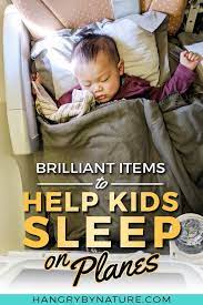 The Best Toddler Bed For Planes 7 Travel Sleep Tricks For Kids Travel Tips With Baby Toddler Travel Baby Travel Bed