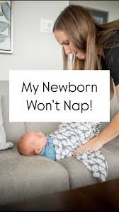 My Newborn Won’t Nap!, 🚩Worried about getting overtired!, 🚩Worried about  getting daytime sleep so they sleep better at night? , 🚩Worried that we  are creating “bad habits” in the newborn stage?, These ...