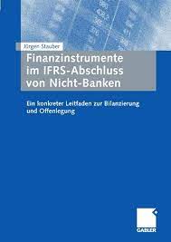 35 banken 307 36 beleggingsentiteiten 311 37 pensioenfondsen 324 38 verzekeringsmaatschappijen 327 totaal aantal pagina's: Ebook Finanzinstrumente Im Ifrs Abschluss Von Nicht Banken Von J Uuml Rgen Stauber Isbn 978 3 8349 8011 3 Sofort Download Kaufen Lehmanns De