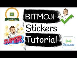 Bitmoji Stickers Tutorial For Google Classroom And Seesaw Youtube In 2020 Bitmoji Stickers Google Classroom Apps For Teachers