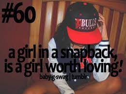 Snapback Girl Quotes Swag Quotes Gangsta Quotes
