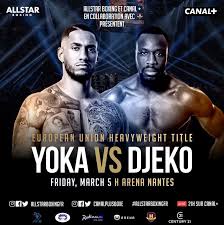 Yoka, tony victor james vs djeko, joel tambwe. Tony Yoka Vs Joel Tambwe Djeko Ce Vendredi En Direct Sur Canal Plus