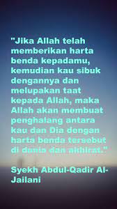 Jika Allah Telah Memberikan Harta Benda Kepadamu Kemudian Kau Sibuk Dengannya Dan Melupakan Taat Kepada Allah Maka Allah Akan Me Kutipan Agama Allah Kutipan