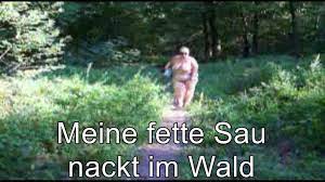 Meine fette Sau nackt im Wald 2, MovieFap.com