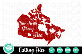 Browse our featured artists and themed bundles for. Canada Svg Canada Day Svg True North Strong And Free Svg 204350 Cut Files Design Bundles