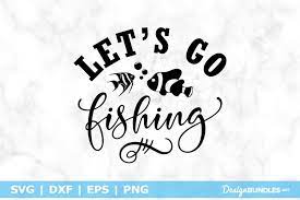 Free Free 58 Going Fishing Svg SVG PNG EPS DXF File