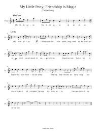 When kids learn to play an instrument, they want to play the songs they know and love! My Little Pony Friendship Is Magic Theme Song Flute Sheet Music For Flute Solo Musescore Com