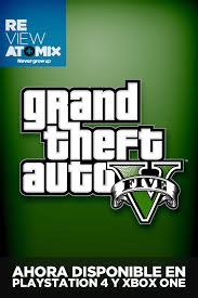 Gta 5 play 3 videojuegos: Review Grand Theft Auto V Playstation 4 Y Xbox One Atomix