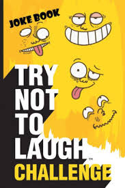 Here are the funniest and most popular kid jokes. Try Not To Laugh Challenge Joke Book Funny Silly And Corny Jokes For Kids First To