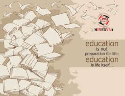 Education Is Not Preparation For Life Education Is Life Itself Meaning In Marathi Education Is Not Preparation For Life Education Is Life Itself Minervaa Educational Organization Schoolstudents Sketch Background Vector Free Sketches