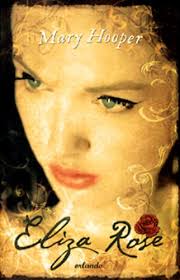 Mary Hooper: Elisa Rose kalandos élete
