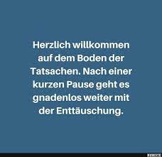 herzlich willkommen auf dem boden der tatsachen lebensweisheiten spruche lustige zitate und spruche spruche