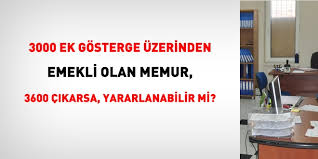 İşte 3600 ek gösterge ile ilgili aradıklarınız. 3000 Ek Gosterge Uzerinden Emekli Oldum 3600 Cikarsa Ben De Yararlanir Miyim Memurlar Net