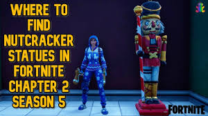 There are new points of interest to visit too. Where To Find Nutcracker Statues In Fortnite Chapter 2 Season 5 Sing Al Sing Along Songs Fortnite Seasons