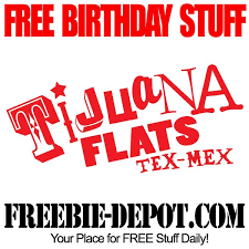 Free Birthday Stuff Tijuana Flats Free Bday Dessert Free Birthday Stuff Restaurant Gift Cards Free Birthday Food