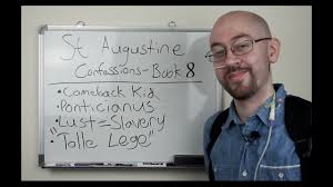 St Augustine Confessions Book 8 Summary And Word Of The Day Youtube