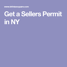 Get A Sellers Permit In Ny Permit Seller Business Solutions