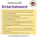 Sentences with Entertainment, Entertainment in a Sentence in ...