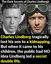 Charles Lindbergh tragically lost his son to a kidnapping. But when it came  to his children, the public had NO idea Lindberg led a shocking double  life.