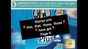 Let us know what's wrong with this preview of english textbook (year 5) by lesley fletcher. Year 5 English Textbook Audio Answers This That These Those Have Got Starter Unit Page 9 Youtube