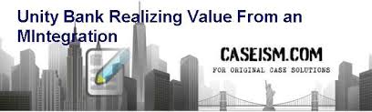Third party message and data rates may apply. Unity Bank Realizing Value From An M Integration Case Solution And Analysis Hbs Case Study Solution Harvard Case Analysis