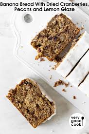 Banana Cranberry Nut Bread With Lemon Glaze Recipe Lemon Glaze Recipe Banana Pecan Fruity Desserts