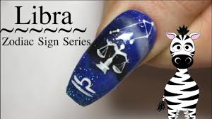 Libra Acrylic Nail Art Tutorial Zodiac Sign Series Youtube And go follow these tattoo.