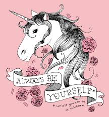 Always Be Yourself Unless You Can Be A Unicorn Book Lizjowen 15 100 You Can Get This Print Here As Well As Bags Pillows Unicorn Tapestries Unicorn Art Unicorn Wallpaper