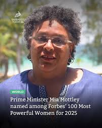 Barbadian 🇧🇧 PM Mia Mottley named in Forbes 100 Most Powerful Women for  2025!🇧🇧👏👏 Prime Minister Mia Mottley of Barbados🇧🇧 has once again  earned the international recognition, securing a spot