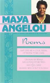Alone lying, thinking last night how to find my soul a home where water is not thirsty and bread loaf is not stone i came up with one thing and i don't believe i'm. The Complete Collected Poems By Maya Angelou