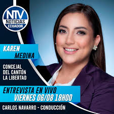 ENTREVISTA A: ING KAREN MEDINA CONCEJAL DEL CANTON LA LIBERTAD Viernes  06/08-18H00