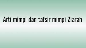 Pernah bermimpi pergi ziarah ke makam? Arti Mimpi Ziarah Youtube