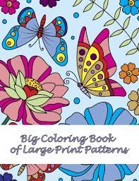 — of them have soared to the top 20 of the bestseller list on the site. Big Coloring Book Of Large Print Patterns Premium Adult Coloring Books Volume 37 Coloring Books Lilt Kids 9781979392204 Amazon Com Books