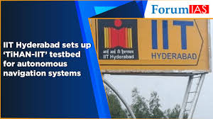 By our correspondent published on 29.12.2020 ; India S 1st Testbed Tihan Launched At Iit Hyderabad Forumias Blog