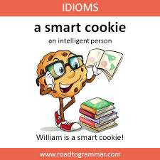 Idioms A Smart Cookie English Phrases Idioms English Idioms English Vocabulary Words