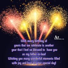 With Every Birthday Of Yours That We Celebrate Is Another Year That I Feel So Blessed To Have You As My Father In Law Azbirthdaywishes Com